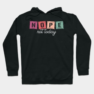 Nope Not Today Periodic Elements Symbol Hoodie